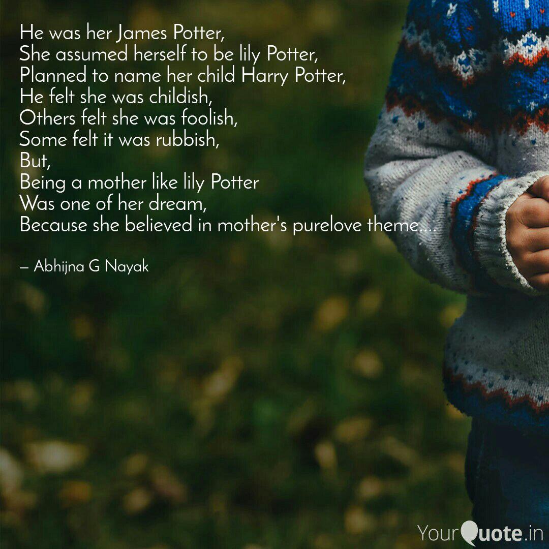 He Was Her James Potter Quotes Writings By Abhijna G Nayak Yourquote