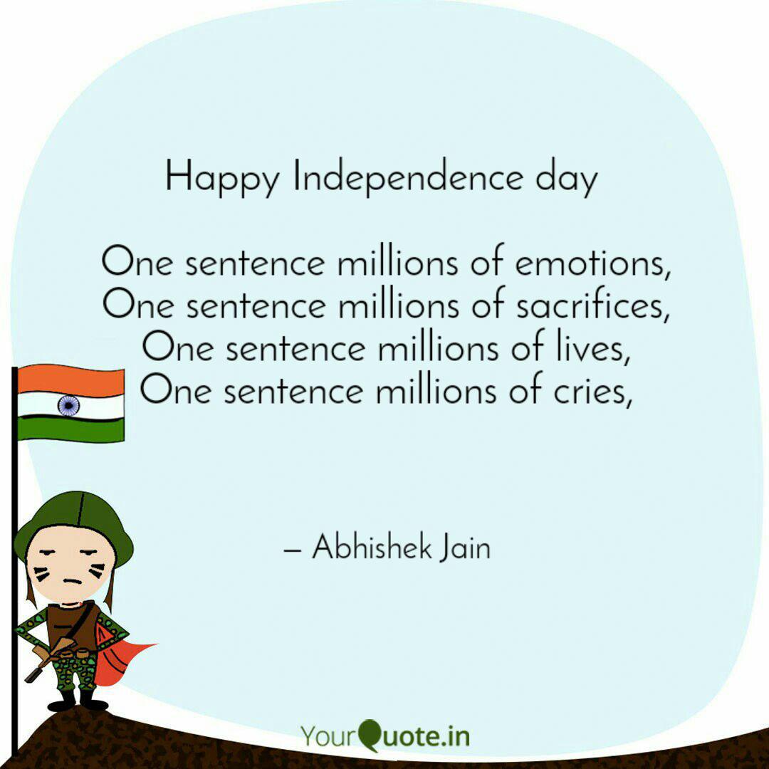 Happy Independence Day Quotes Writings By Abhishek Jain Yourquote