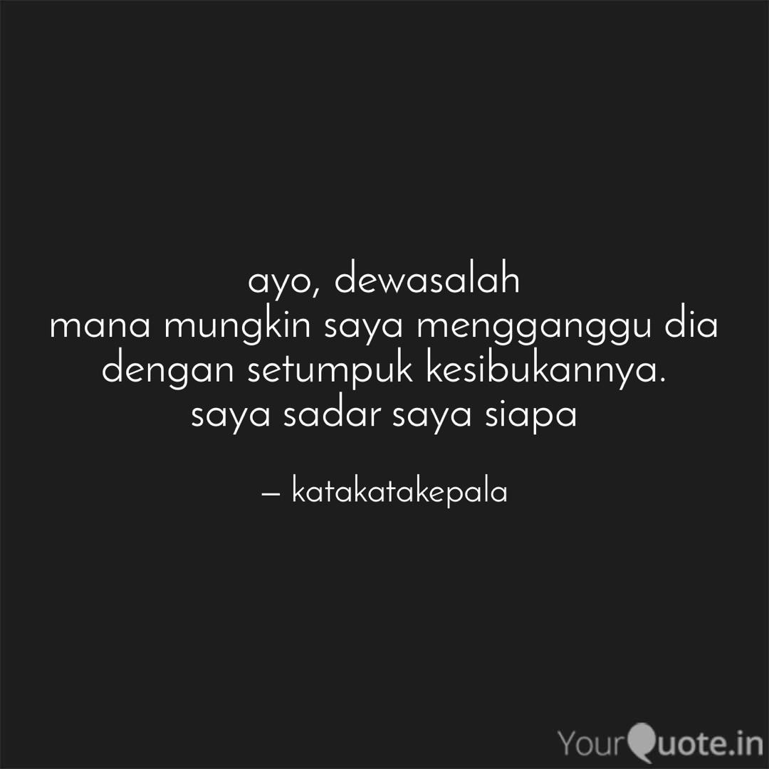 Cii Asha Katakatakepala Quotes Yourquote