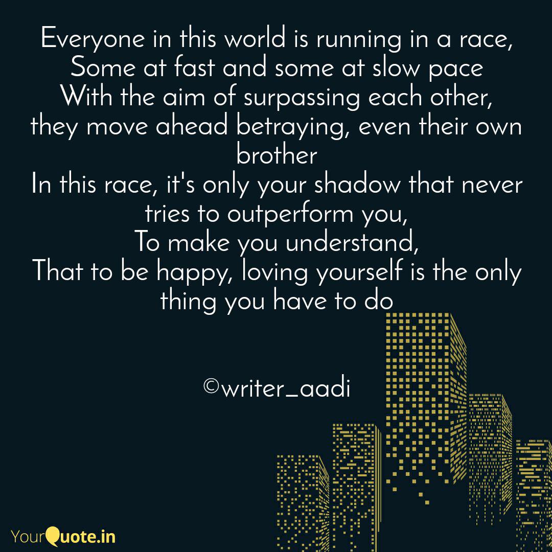 Everyone In This World Is Quotes Writings By Writer Aadi Yourquote