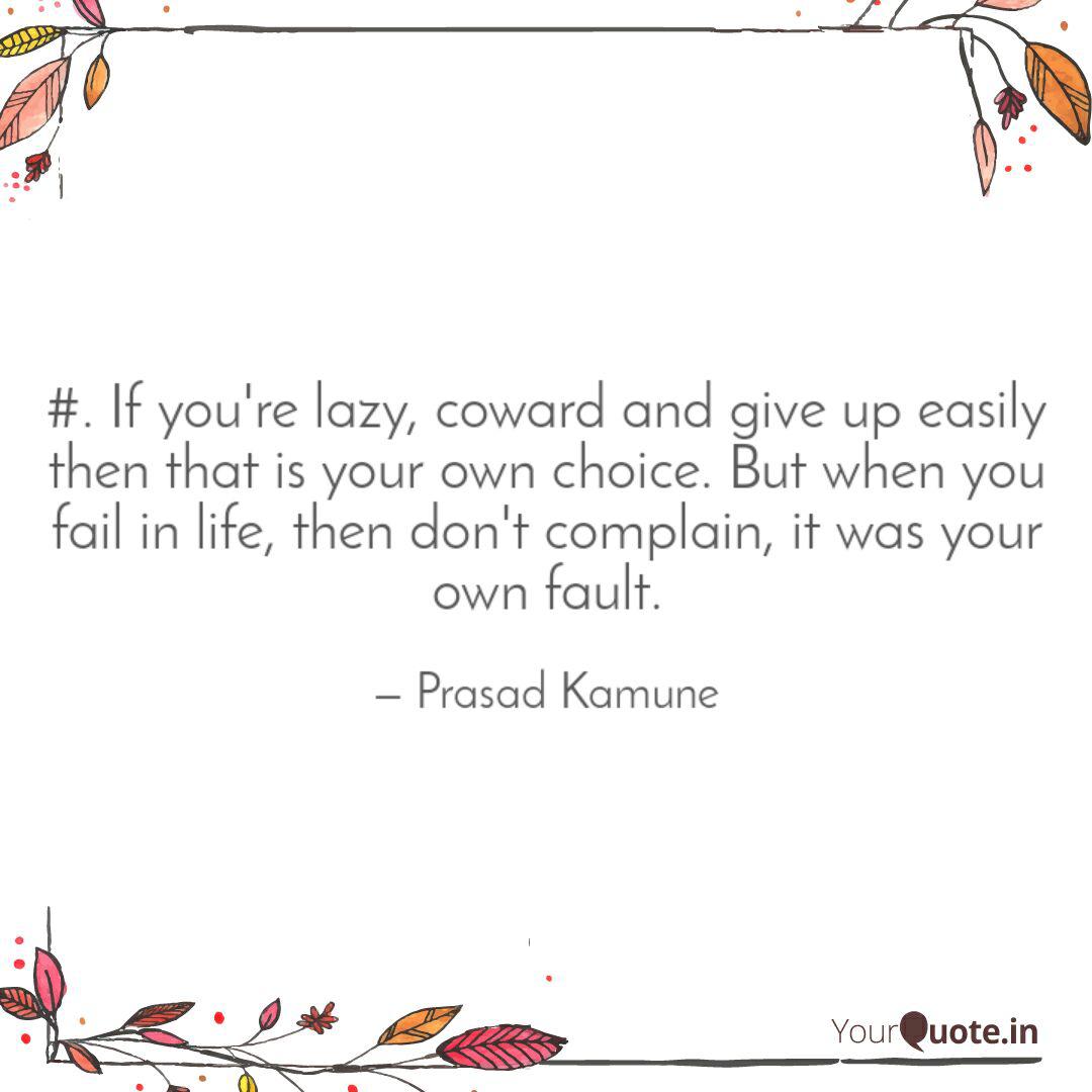 picture You're A Coward Quotes if you re lazy coward quotes