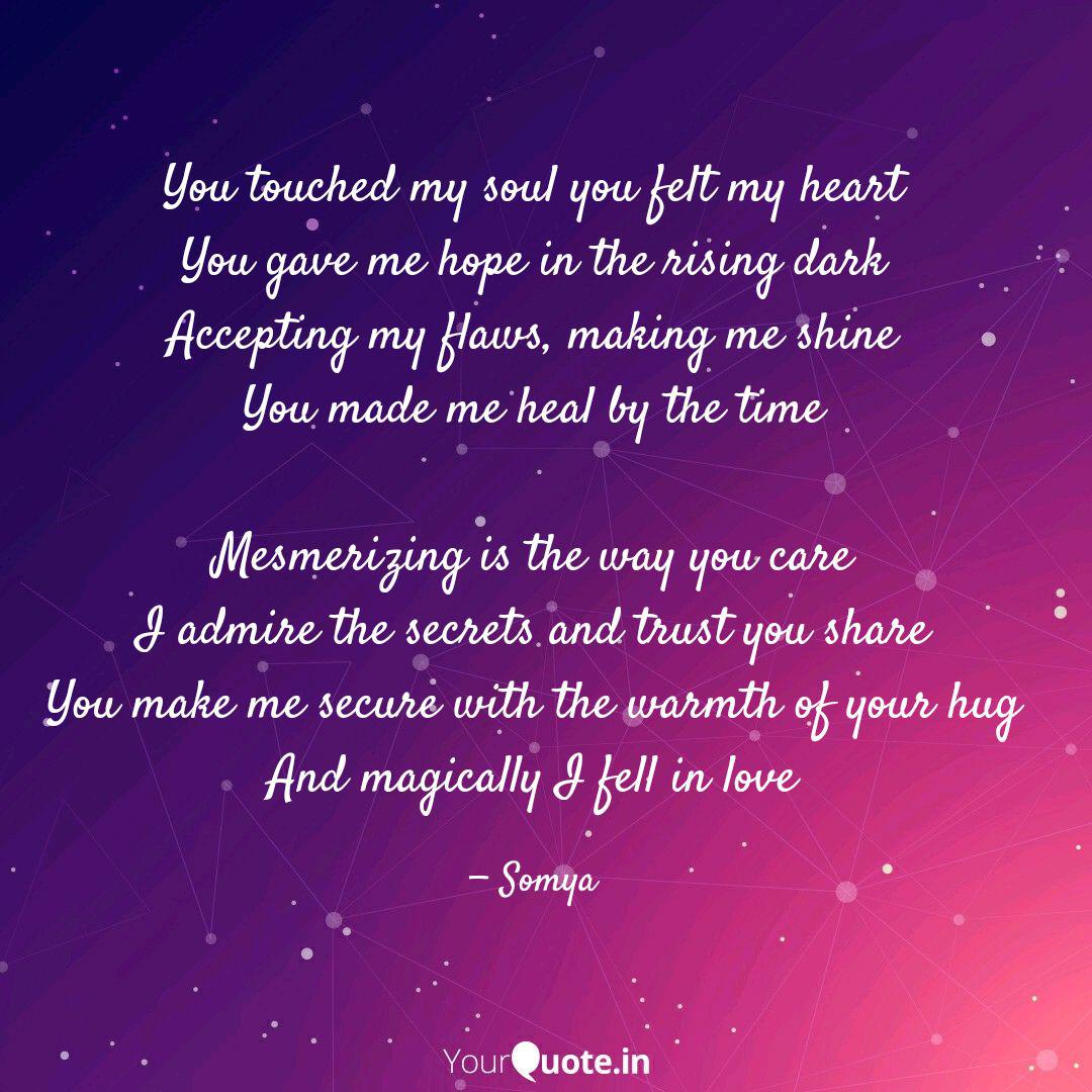 You Touched My Soul You F Quotes Writings By Somya Ojha Yourquote