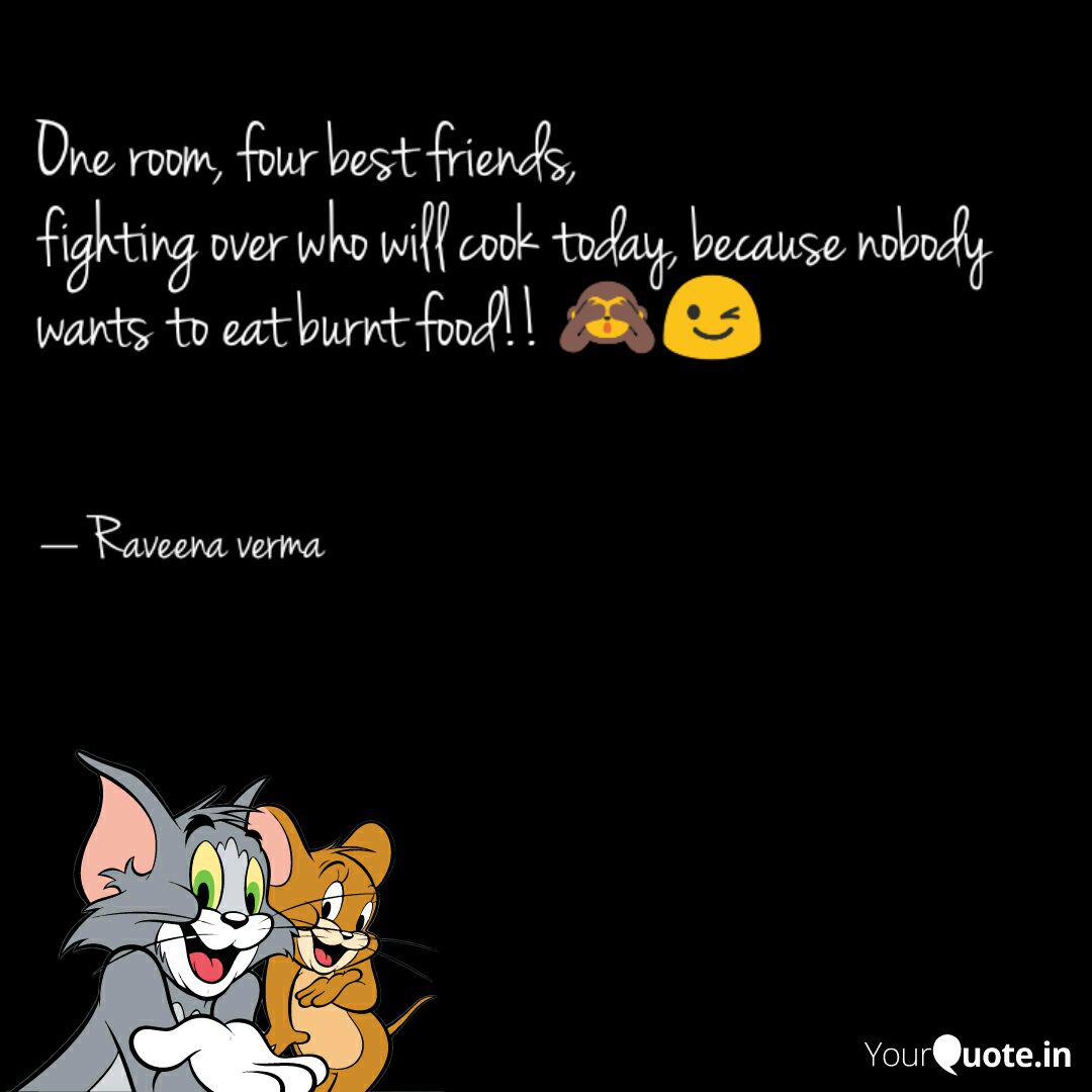 One Room Four Best Frien Quotes Writings By Raveena Verma Yourquote