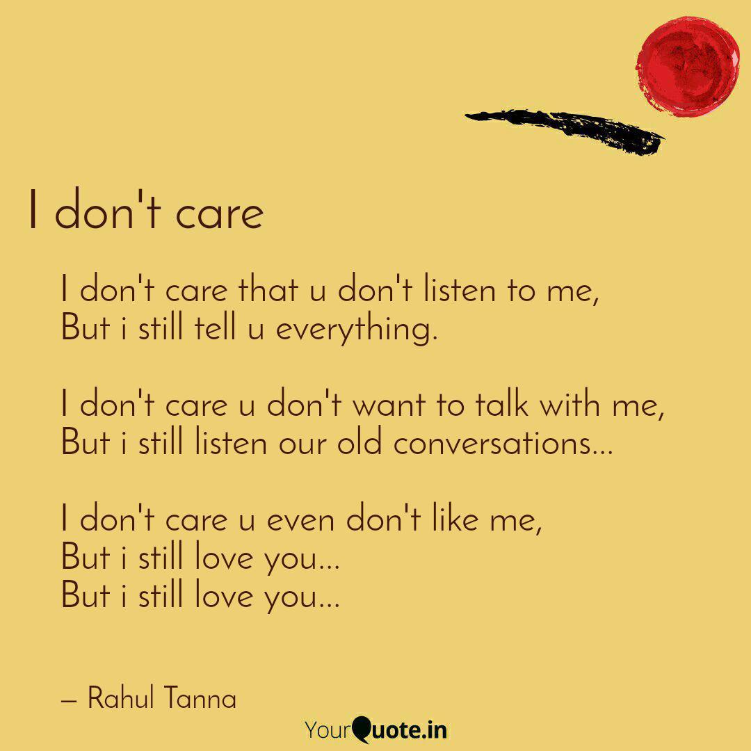 I Don T Care That U Don T Quotes Writings By Rahul Tanna Yourquote