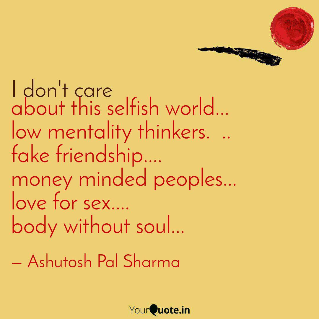 Wallpaper About This Selfish World Quotes Writings By Ashutosh Pal Free