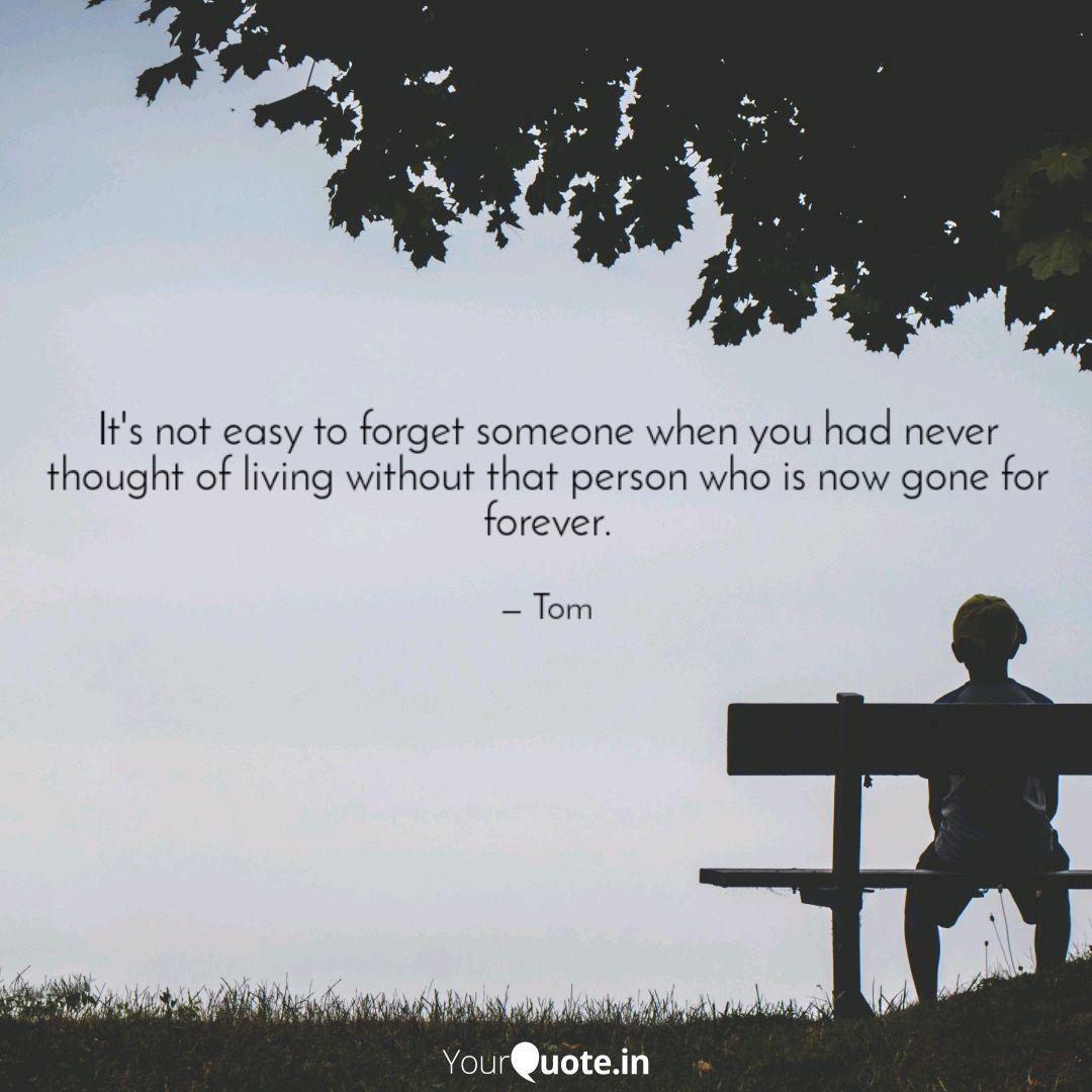 It S Not Easy To Forget S Quotes Writings By Sonali Verma Yourquote
