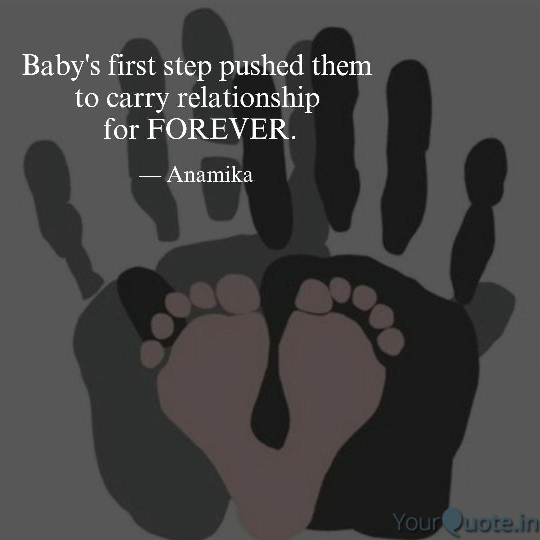 Baby S First Step Pushed Quotes Writings By Anamika Singh Yourquote