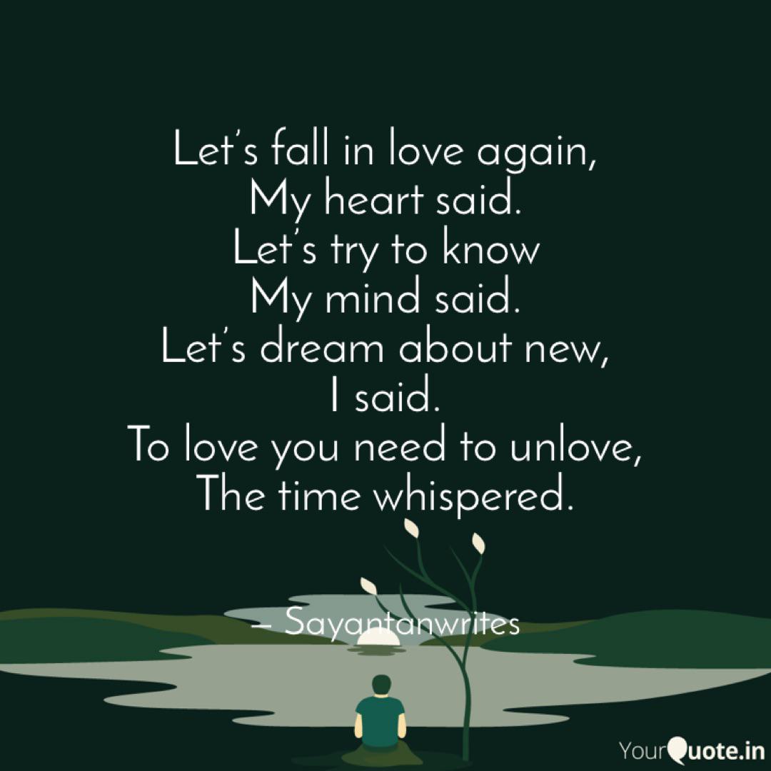 Let S Fall In Love Again Quotes Writings By Sayantan Ghosh Yourquote