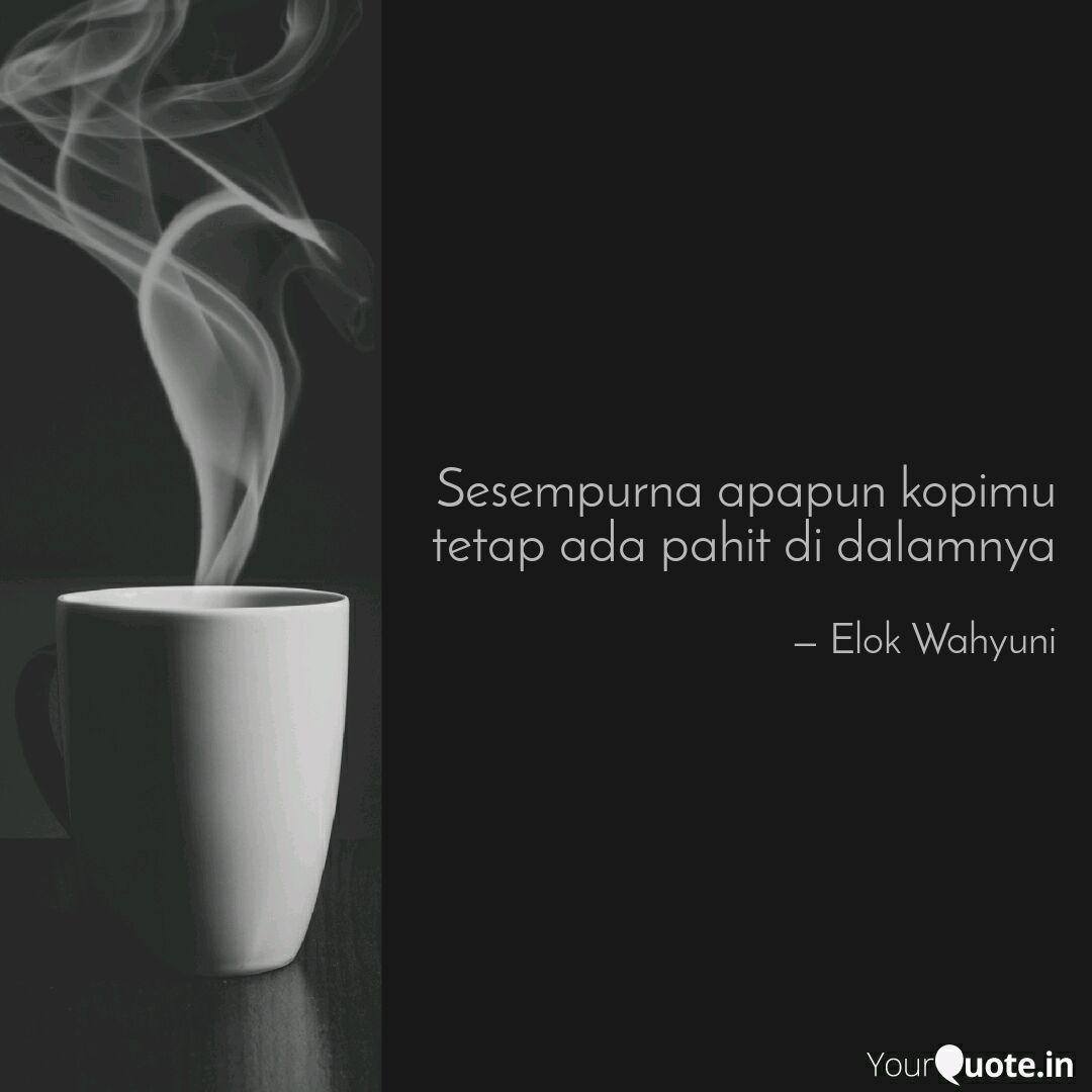 Quotes Kopi Pagi Dan Rindu - kumpulan status wa galau