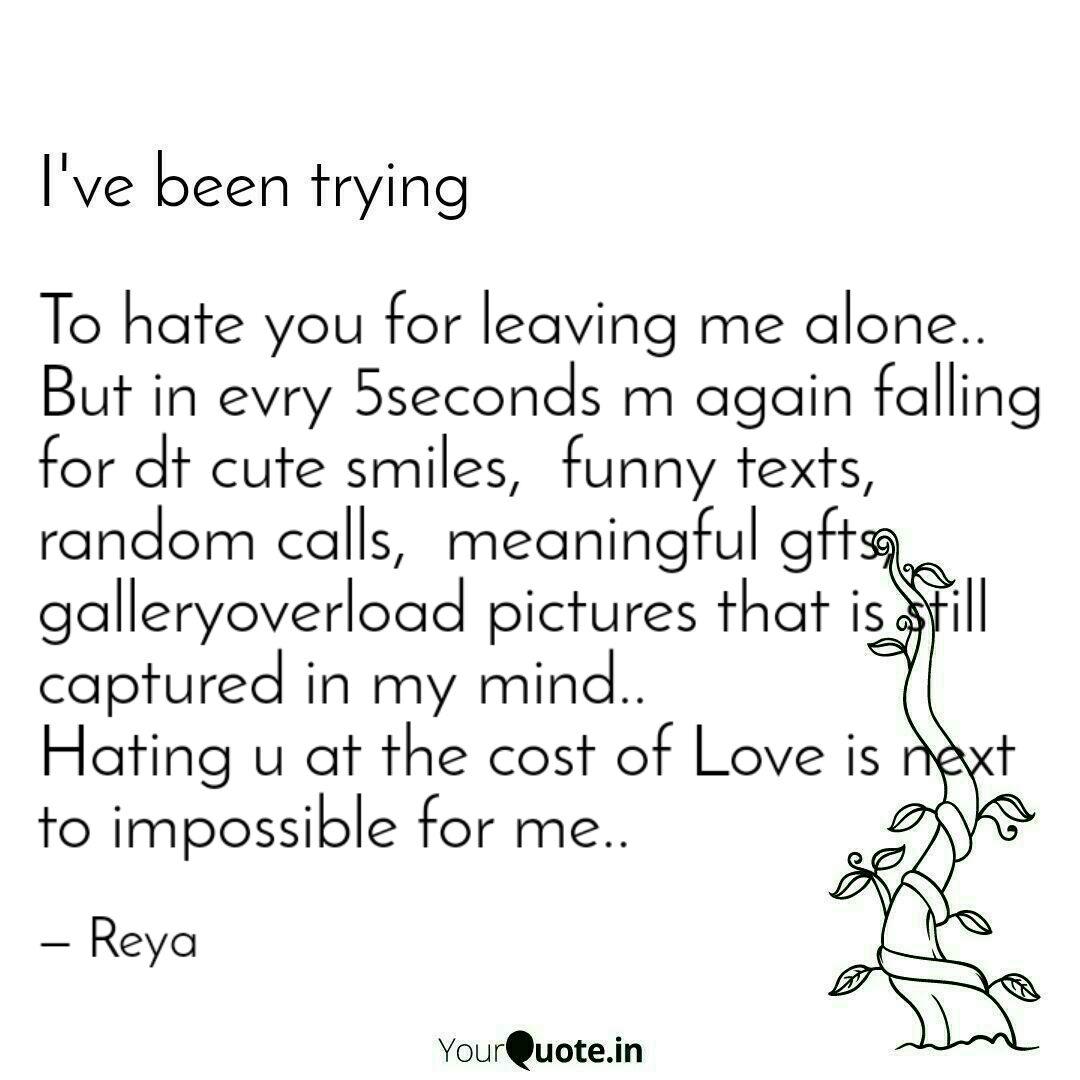 To Hate You For Leaving M Quotes Writings By Riya Das