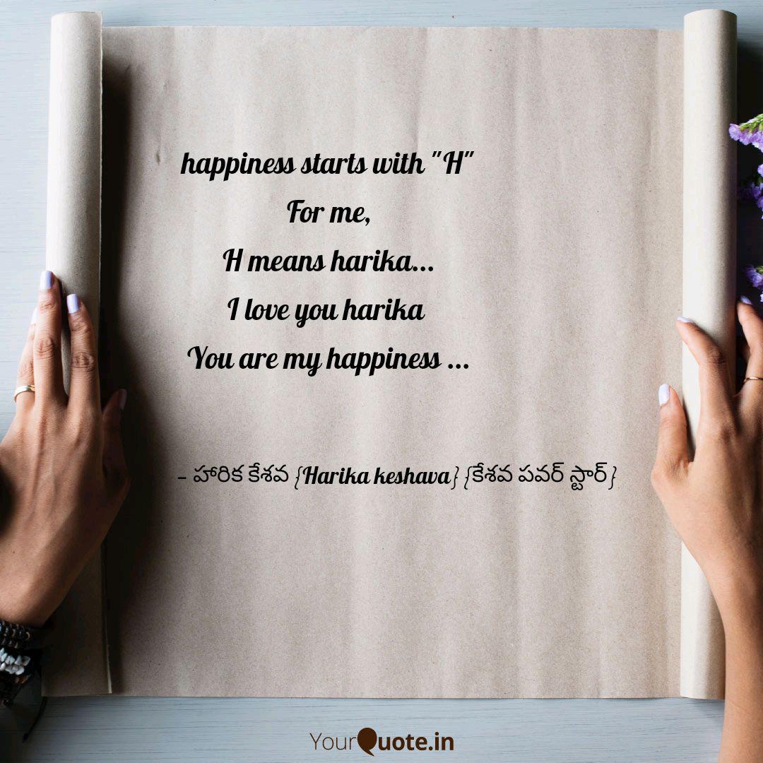 Happiness Starts With H Quotes Writings By Harika Keshava Keshava Powerstar Yourquote Listen to i love you harika on spotify. quotes writings by harika keshava
