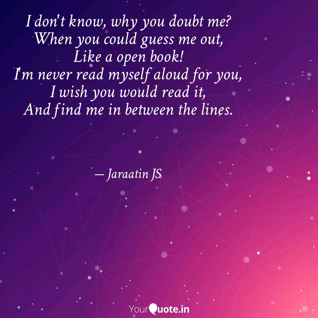 I Don T Know Why You Dou Quotes Writings By Jaraatin Js Yourquote