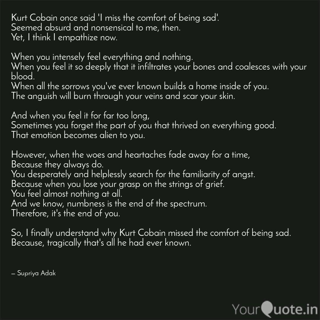 Kurt Cobain Once Said I Quotes Writings By Supriya Adak Yourquote