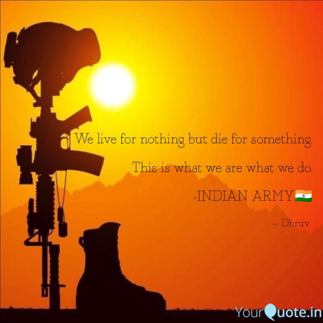 We Live For Nothing But D Quotes Writings By Dhruv Yourquote