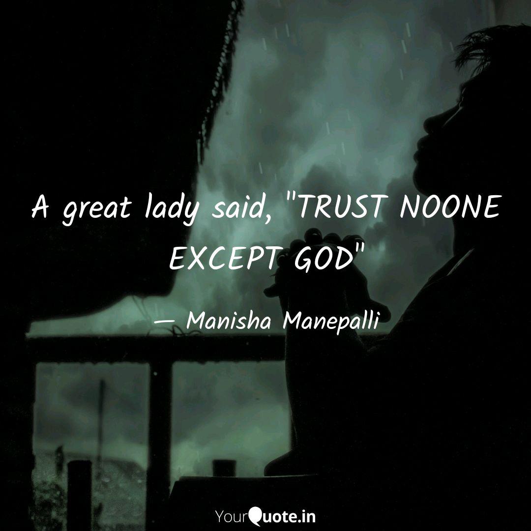 Trust No One But God Quotes