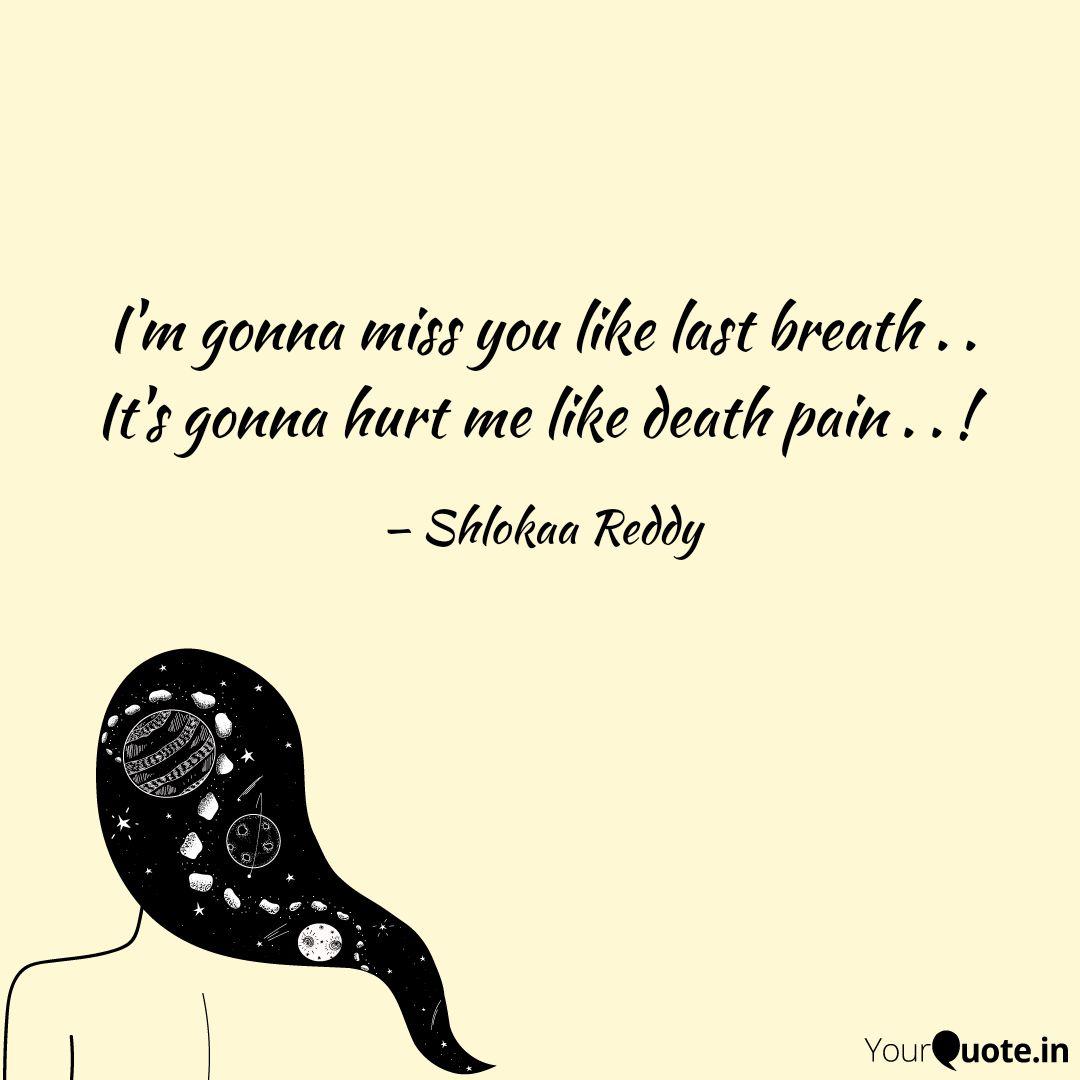 I M Gonna Miss You Like L Quotes Writings By Devils Demon Yourquote