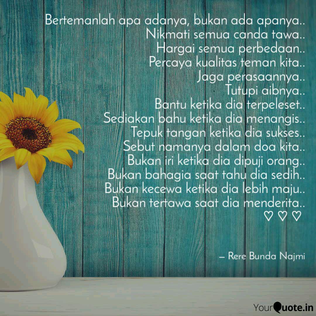 Bertemanlah Apa Adanya B Quotes Writings By Rere Bunda Najmi Yourquote