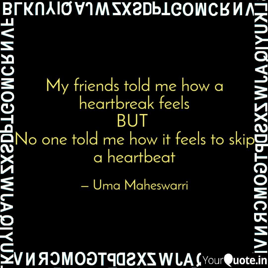 Get Wallpaper My Friends Told Me How A Quotes Writings By Uma Maheswarri Free