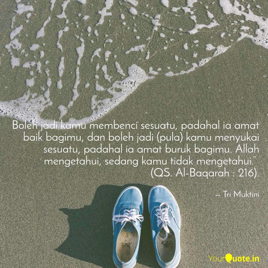 Boleh Jadi Kamu Membenci Quotes Writings By Tri Muktini Yourquote
