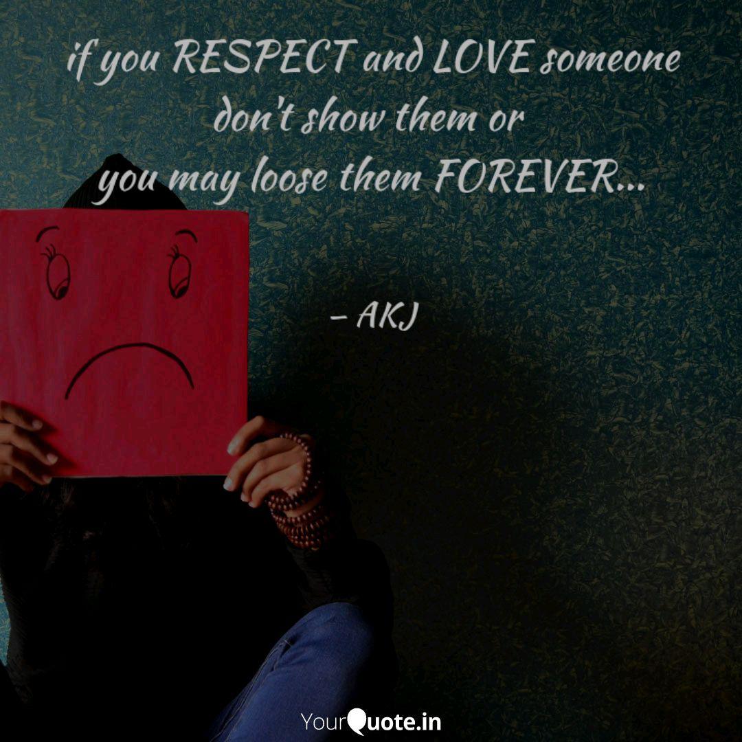 If You Respect And Love S Quotes Writings By Ashish