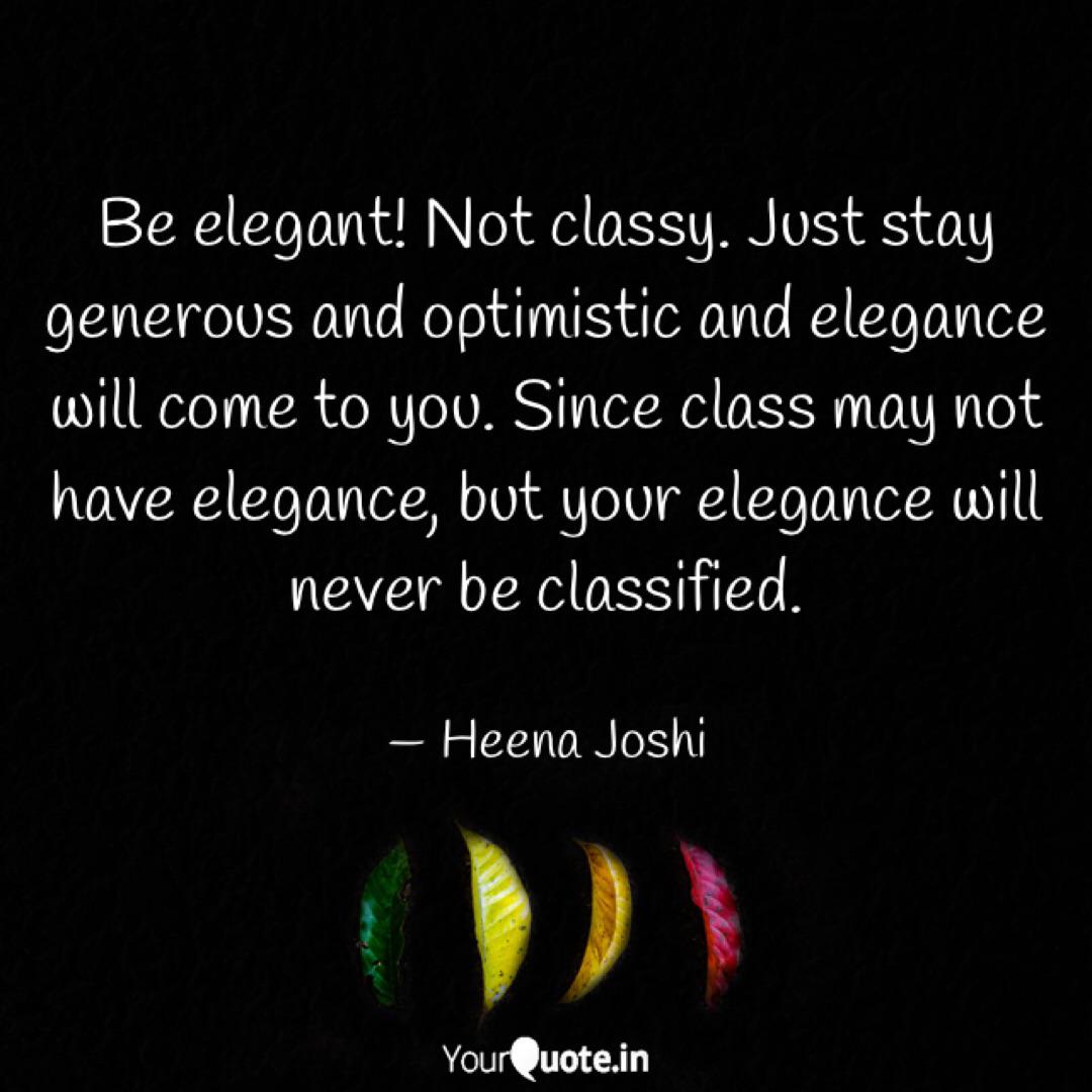 25+ Elegant And Classy Quotes | Schlagendesherz