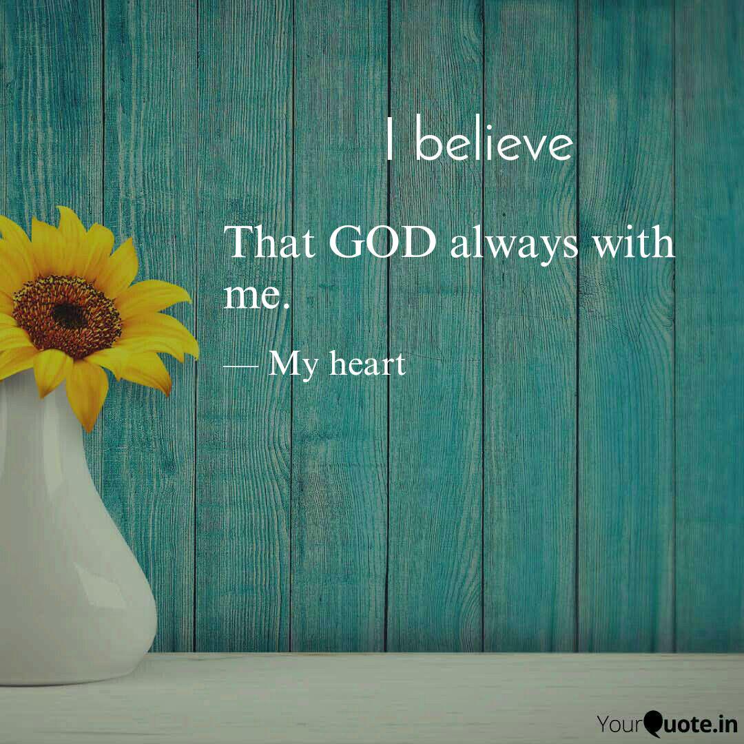 That God Always With Me Quotes Writings By Nitu Singh Yourquote