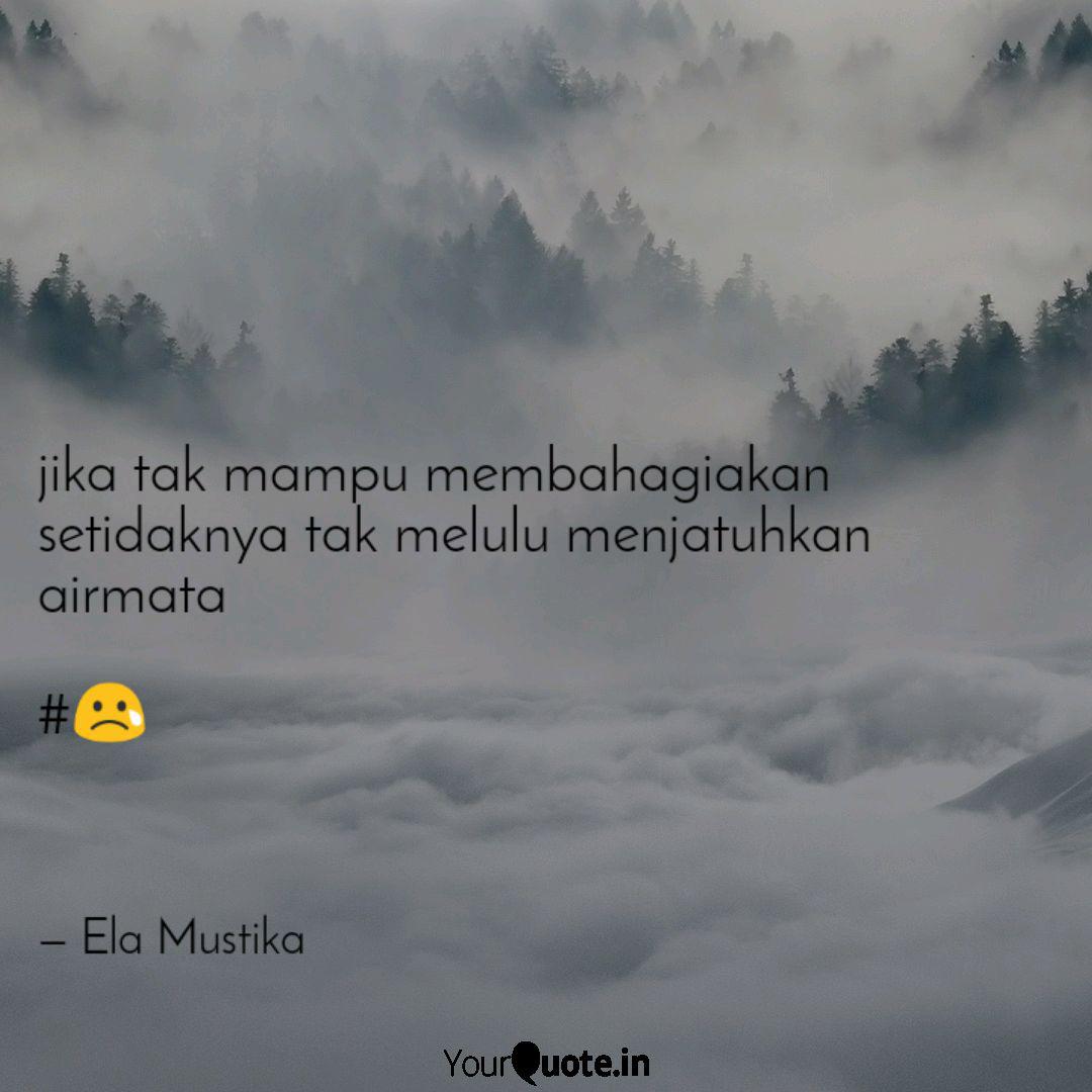 Ela Mustika Quotes Yourquote