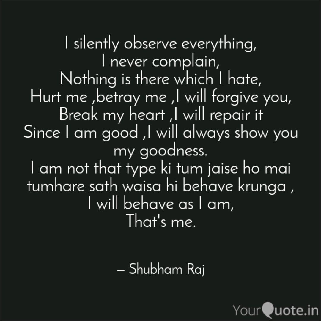 I Silently Observe Everyt Quotes Writings By Raaj Ke Alfaz Yourquote
