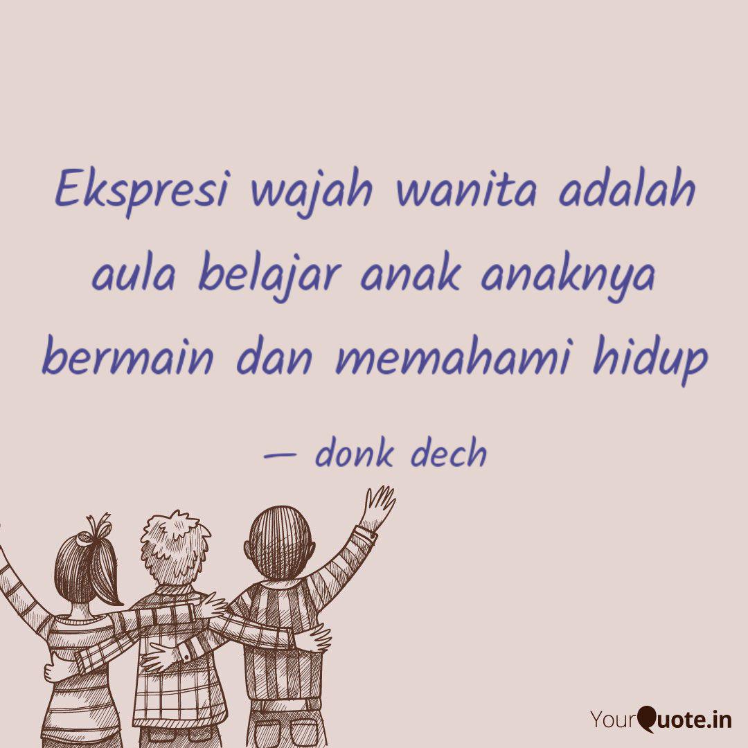 Ekspresi Wajah Wanita Ada Quotes Writings By Donk Dech