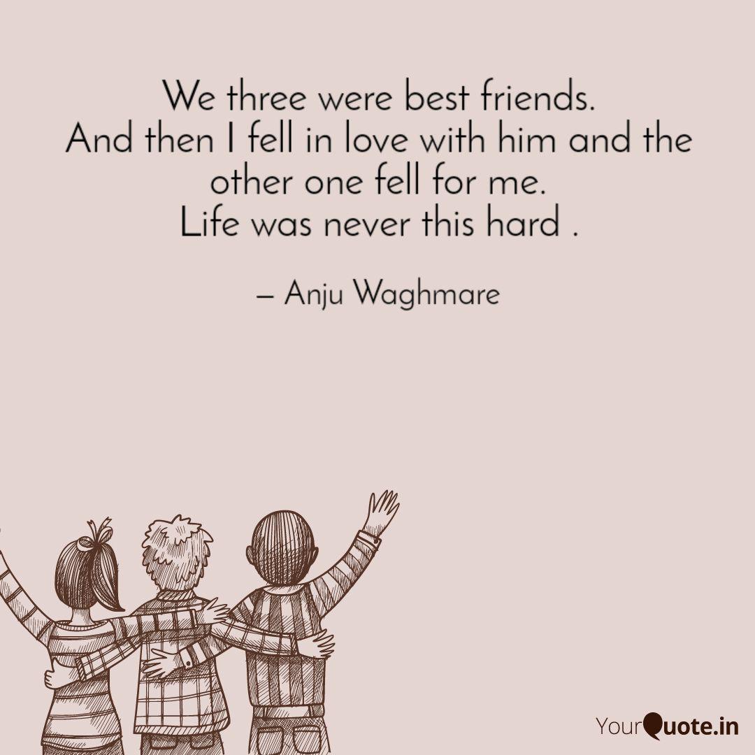 images Friendship We Three Quotes quotes writings by anju waghmare