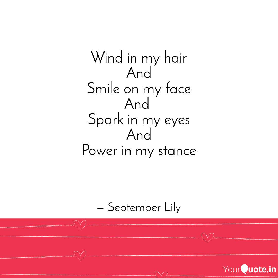 Wind In My Hair And Smile Quotes Writings By Varsha Gopalakrishna Yourquote
