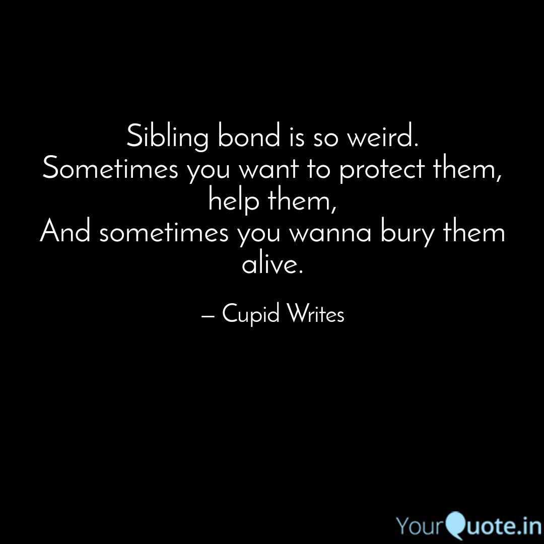 Bond quotes sibling Sibling Quotes