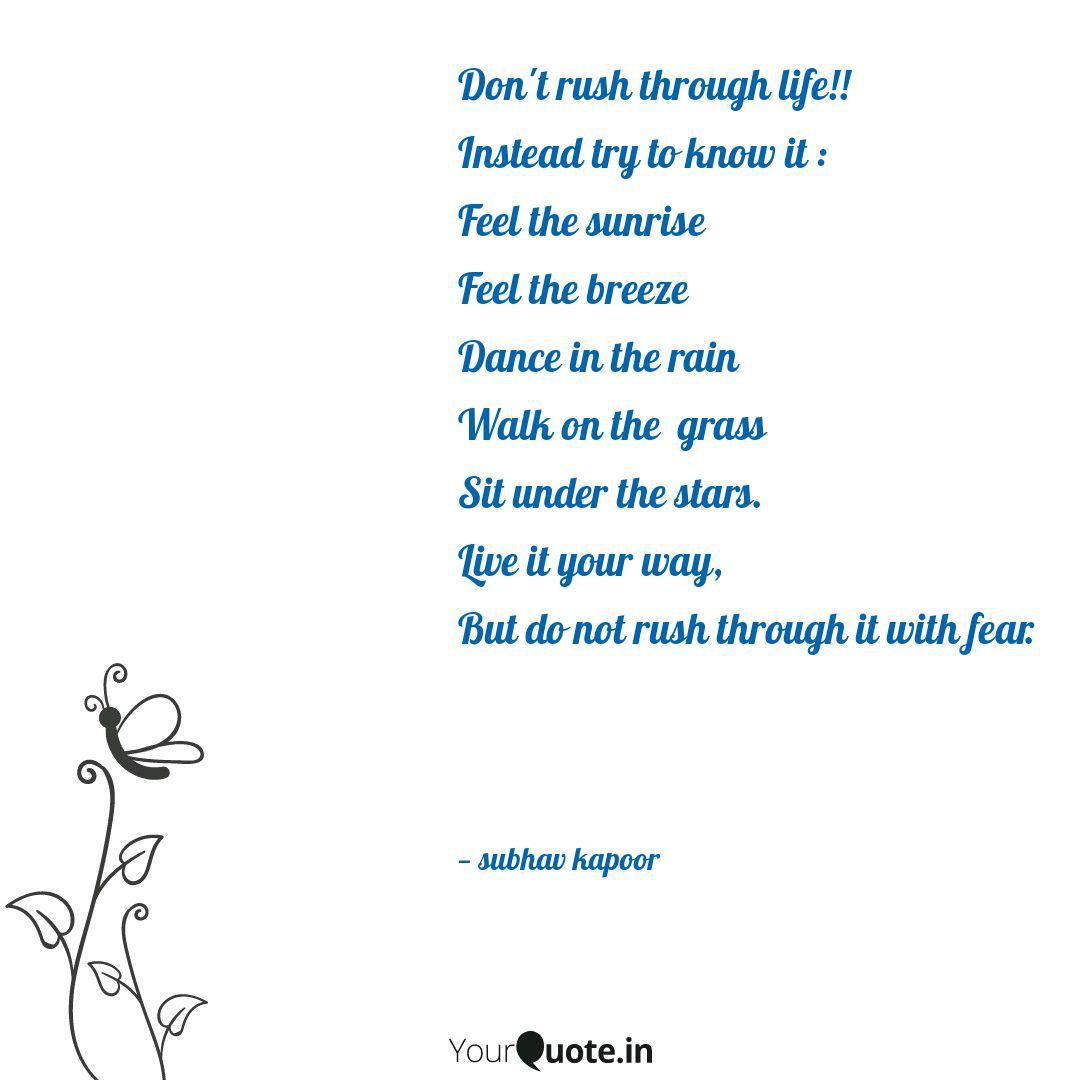 Don T Rush Through Life Quotes