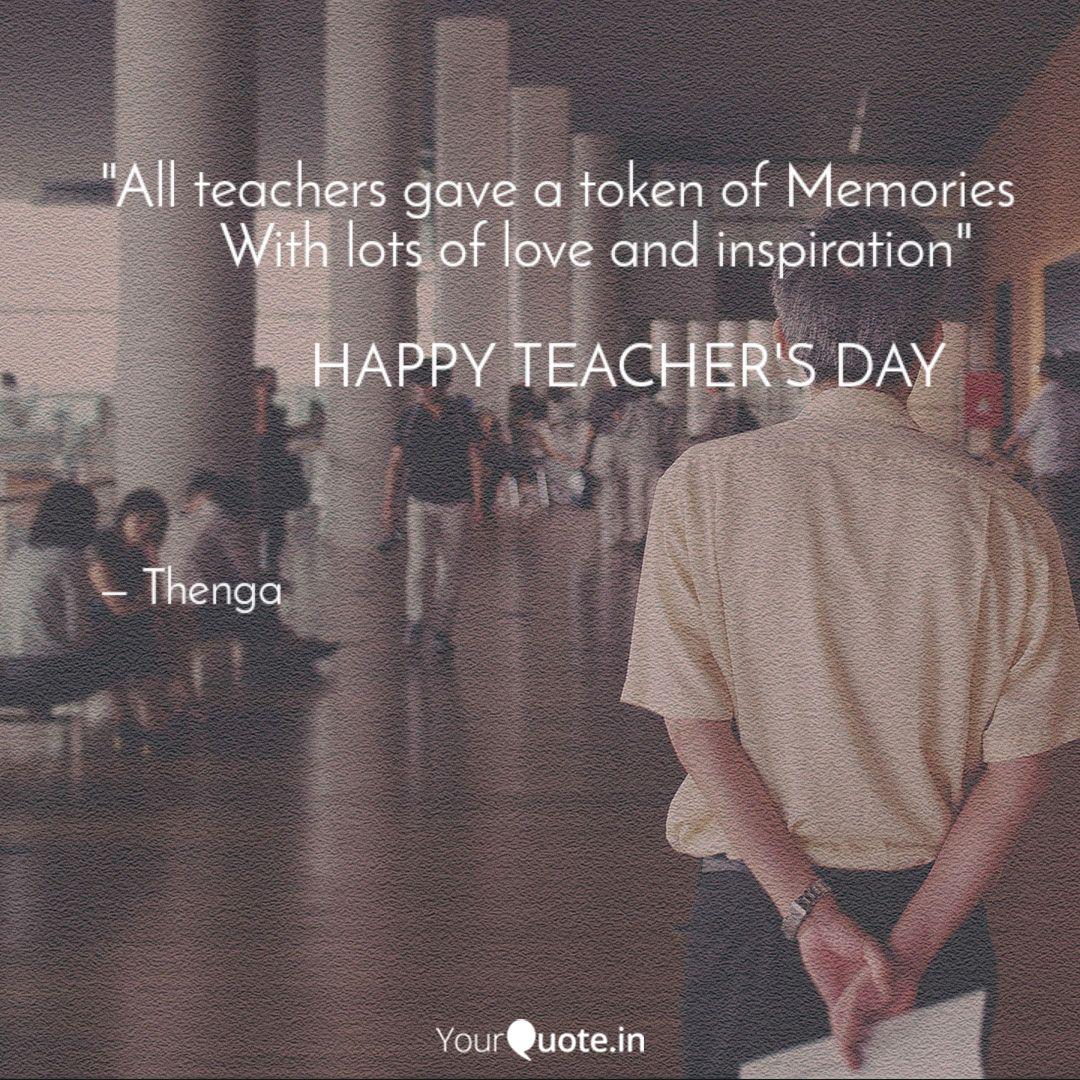 All Teachers Gave A Toke... | Quotes & Writings By Thengu Thenga | Yourquote