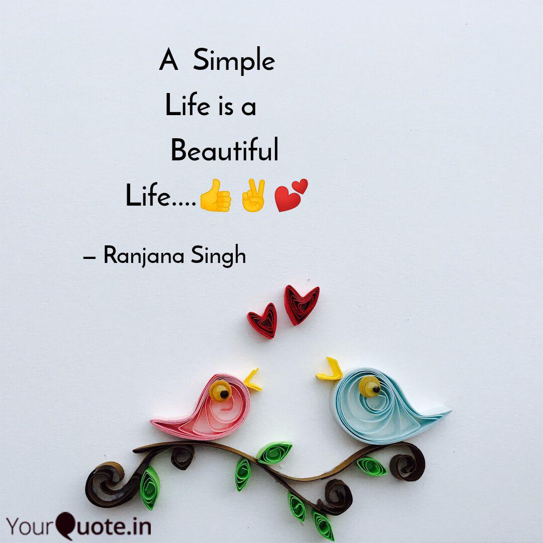 A Simple Quotes Writings By Ranjana Singh Yourquote