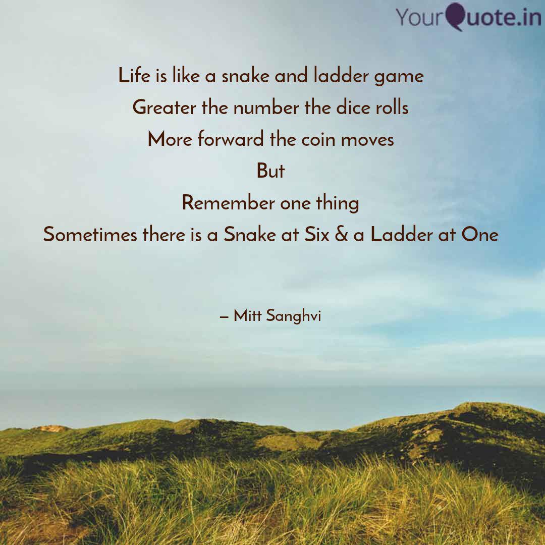 Life Is Like A Snake And Quotes Writings By Mitt Sanghvi Yourquote