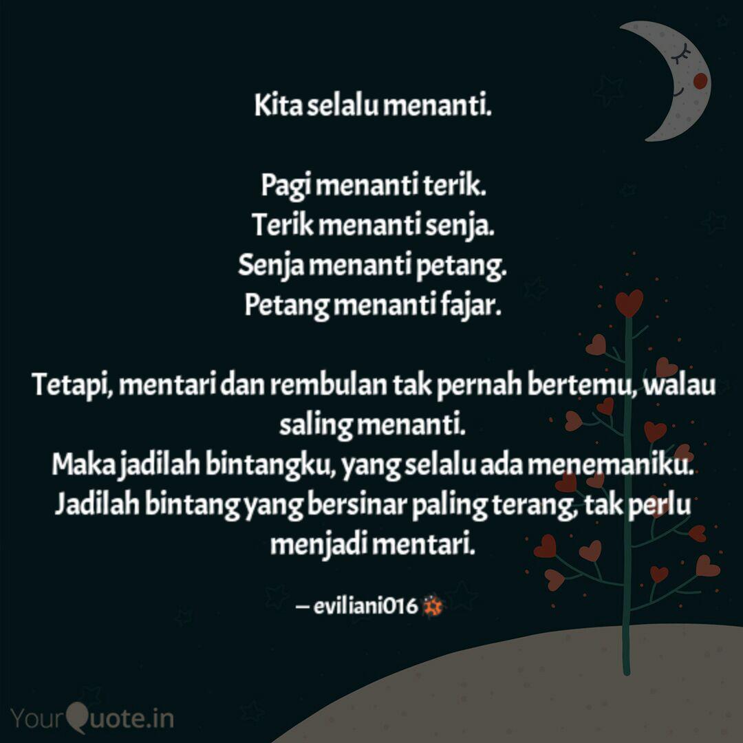 Kita Selalu Menanti Pag Quotes Writings By Evi Liani Yourquote