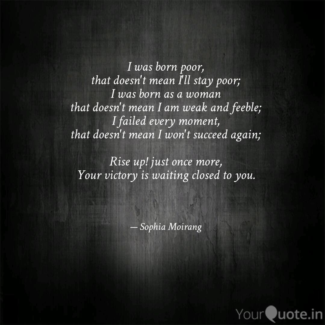 I Was Born Poor That Doe Quotes Writings By Sophia Moirang Yourquote