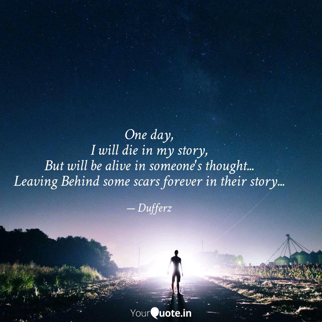 One Day I Will Die In My Quotes Writings By Satish Choudhury Yourquote