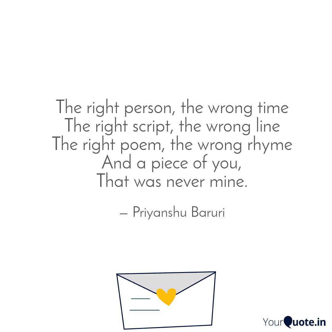 The Right Person The Wro Quotes Writings By Priyanshu Baruri Yourquote