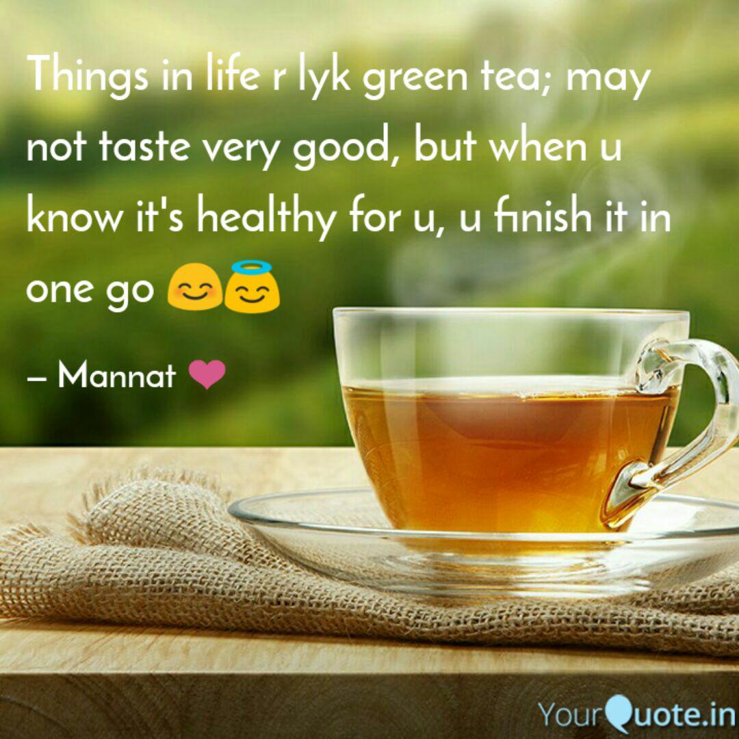 Morning Green Tea Quotes Quotes Q Load Morning Green Tea Quotes Quotes Q Load