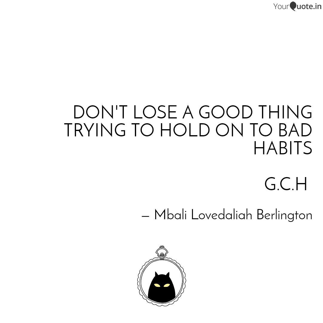 Don T Lose A Good Thing Quotes