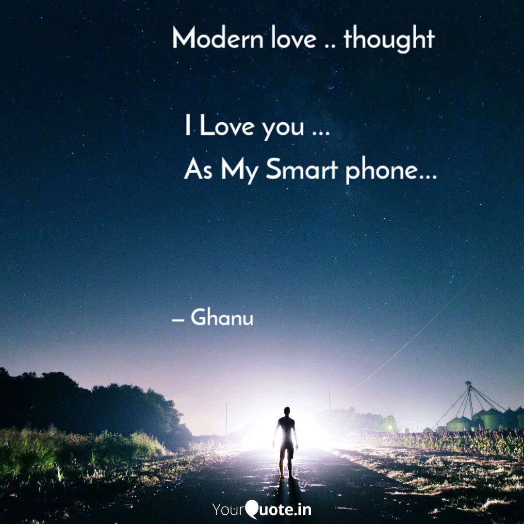 Modern Love Thought Quotes Writings By Ghanshyam Kumar Yourquote
