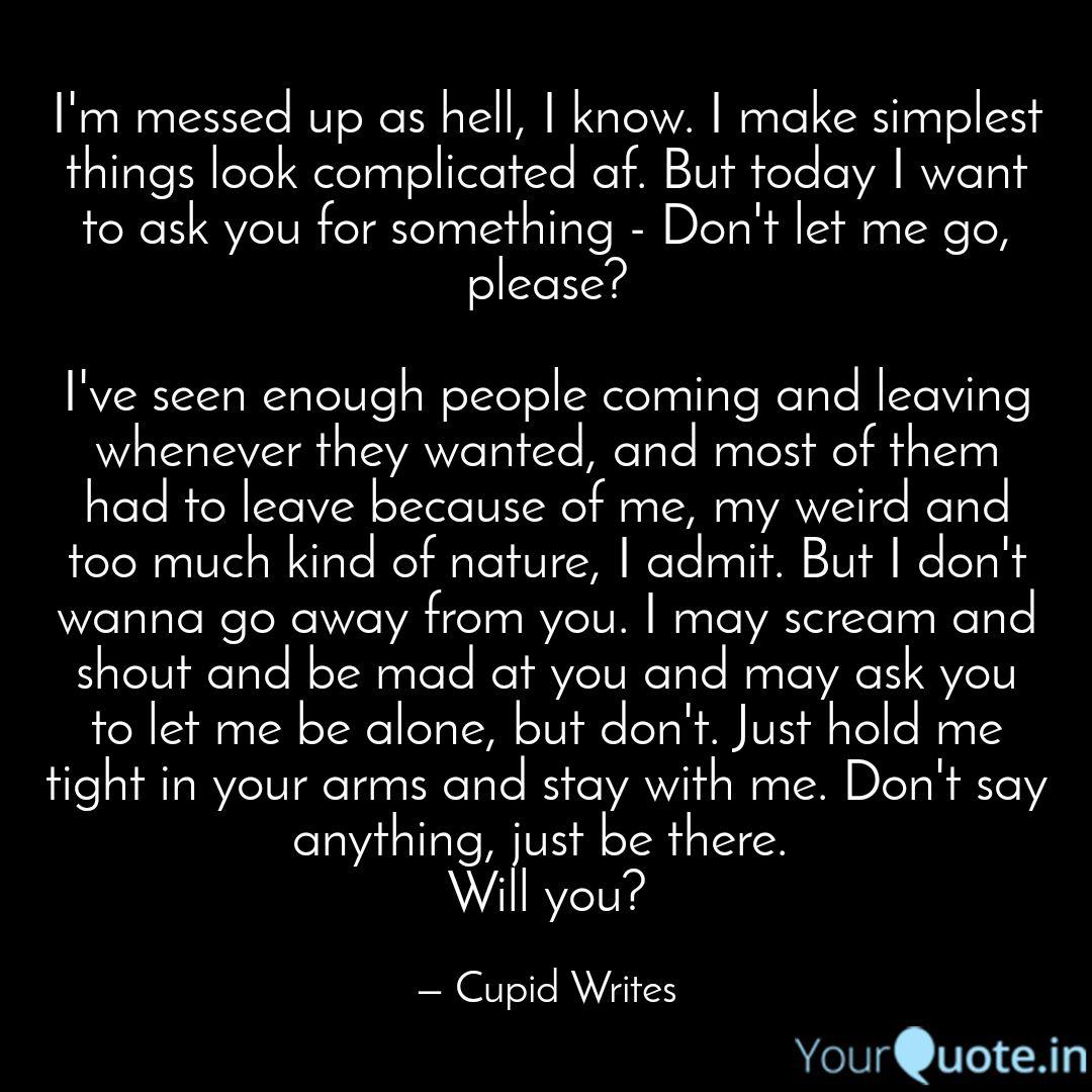 I M Messed Up As Hell I Quotes Writings By Jyotsna Kashyap Yourquote