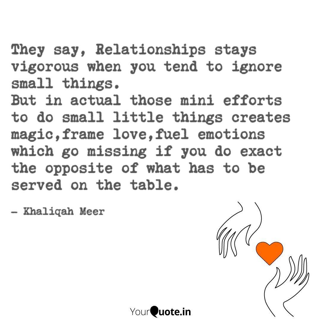 They Say Relationships S Quotes Writings By Khaliqah Meer Yourquote