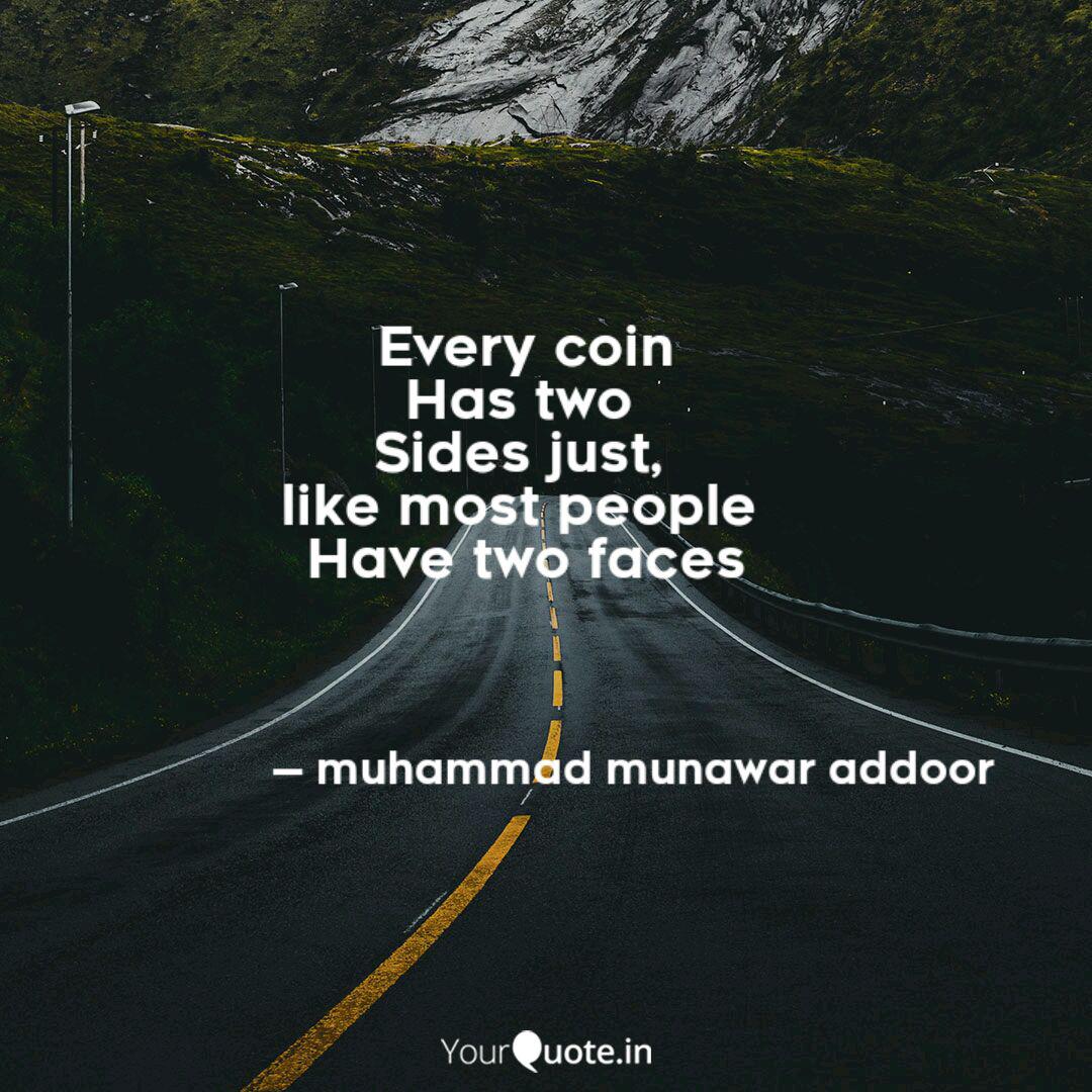 Every Coin Has Two Sides Quotes Writings By Muhammad Munawar Kingdom Yourquote
