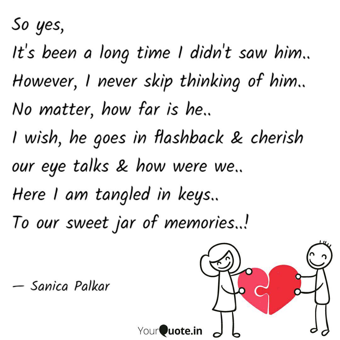 So Yes It S Been A Long Quotes Writings By Sanica Palkar