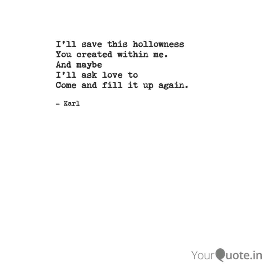 Wallpaper I Ll Save This Hollowness Quotes Writings By Karl Osric Mendoza Yourquote For iPhone