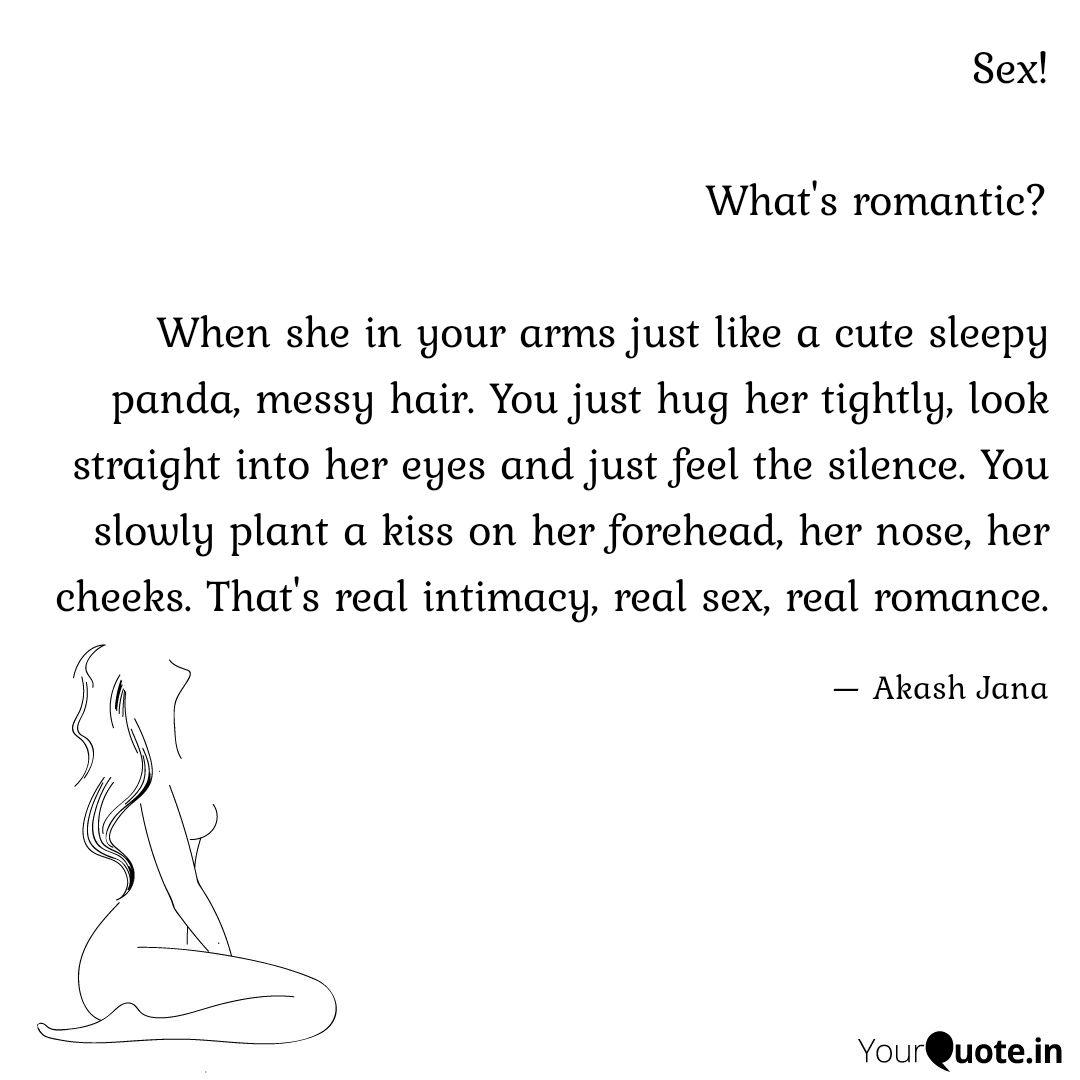 Sex What S Romantic W Quotes Writings By Akash Jana