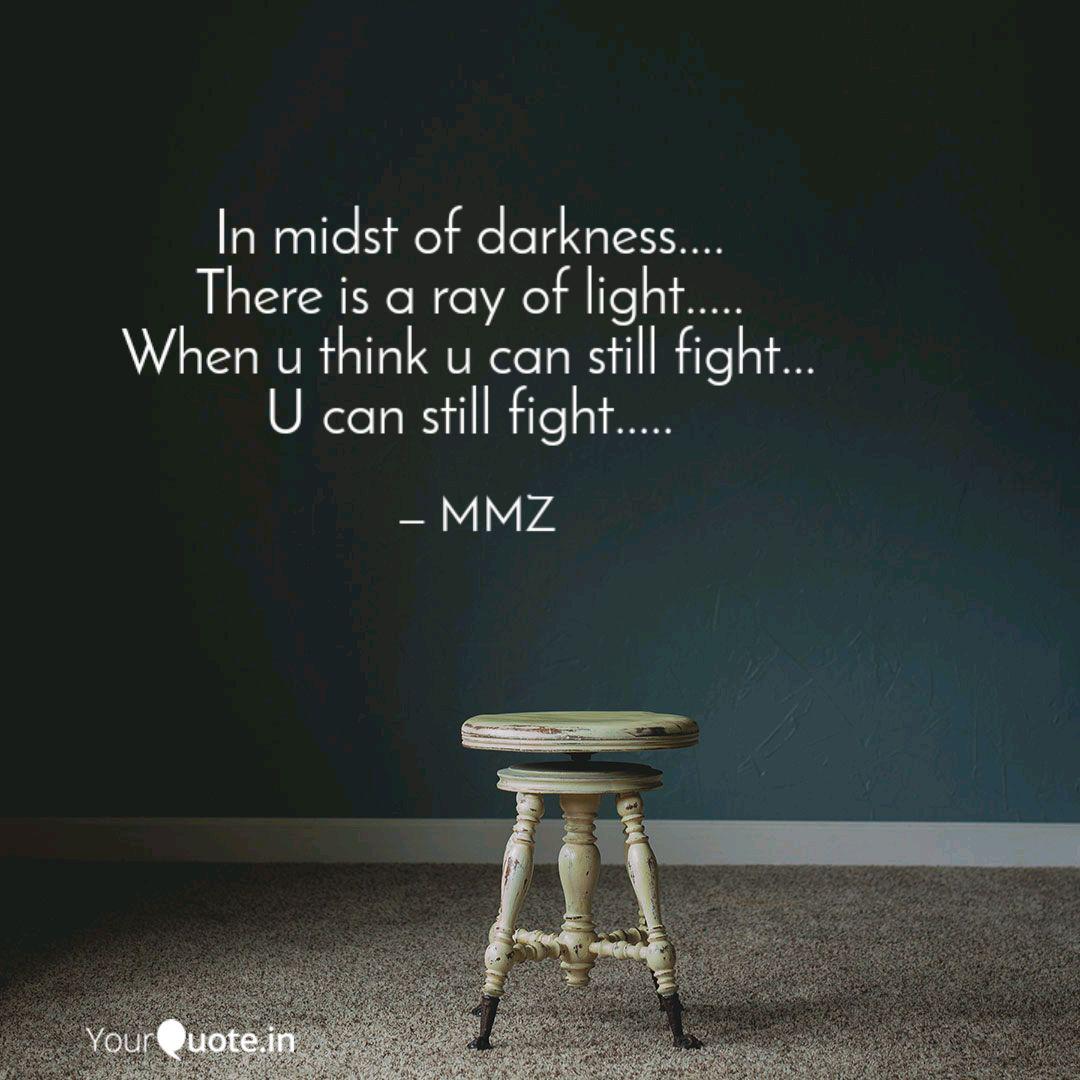 In Midst Of Darkness Quotes Writings By Masroor Zafar Yourquote